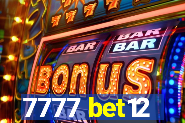 7777 bet12